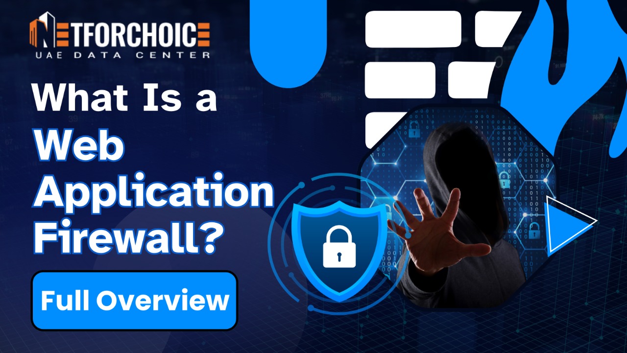 What Is a Web Application Firewall (WAF) Full Overview