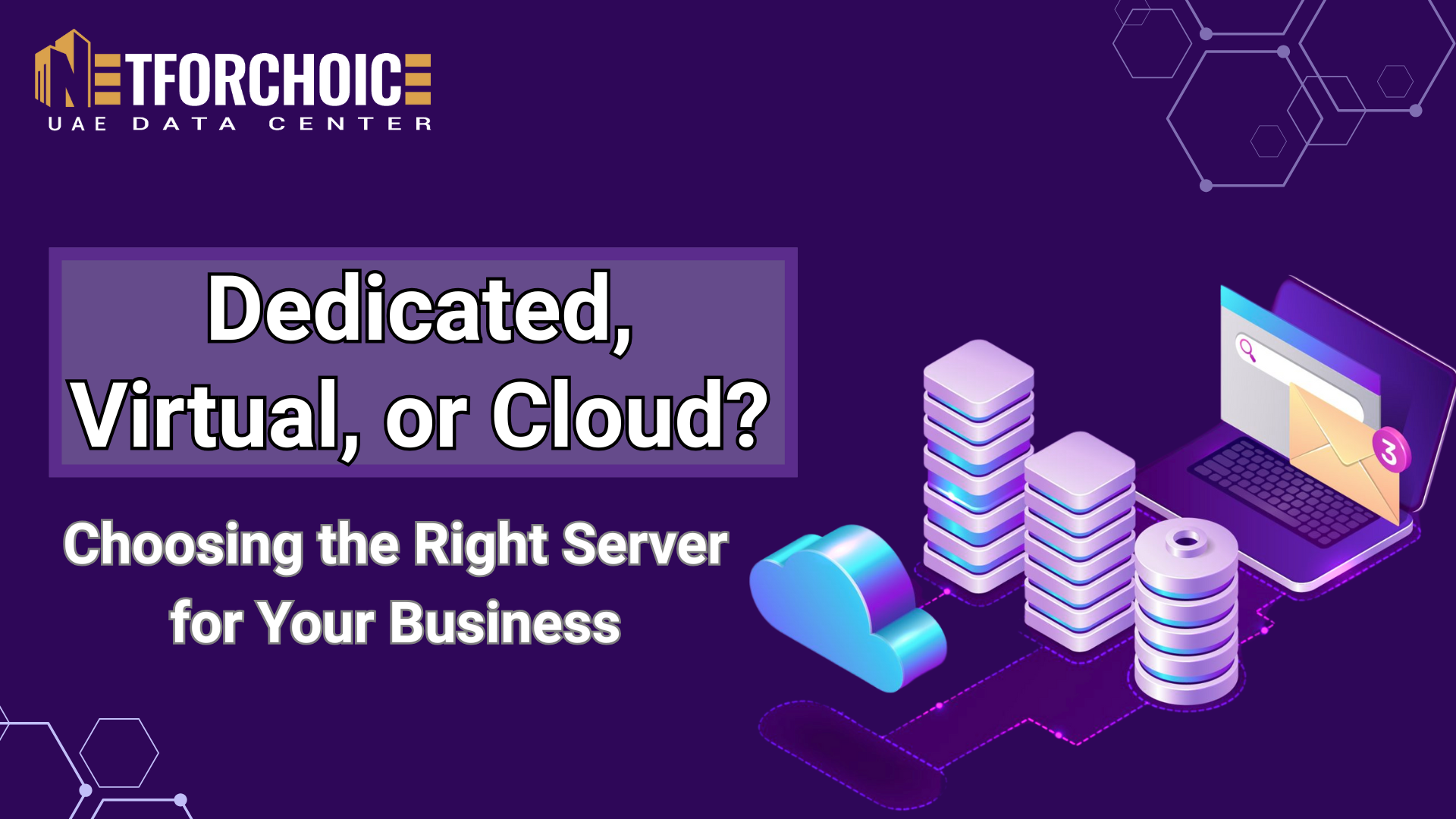 Dedicated, Virtual, or Cloud server