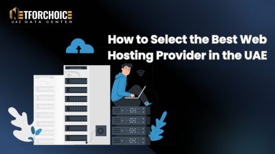 How to Select the Best Web Hosting Provider in the UAE