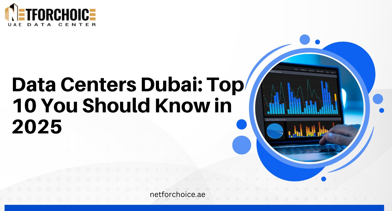 Data Centers Dubai Top 10 You Should Know in 2025