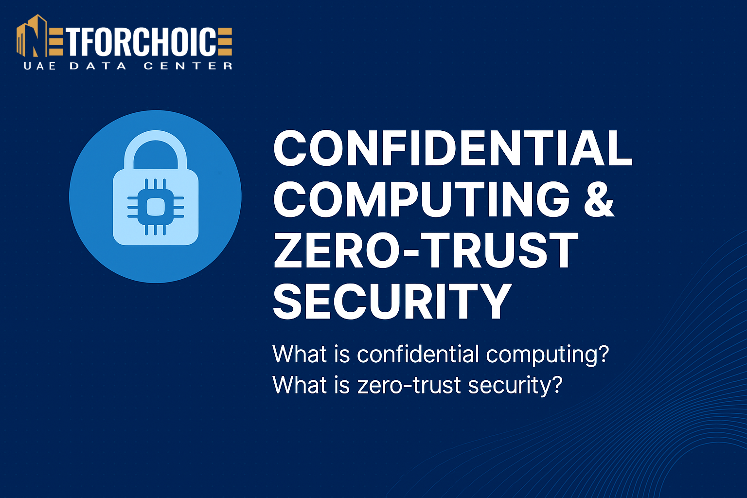 Confidential Computing & Zero-Trust Security (1)