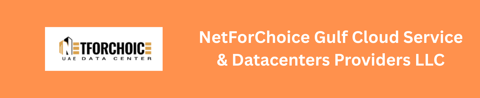 NetForChoice Gulf Cloud Service & Datacenters Providers LLC