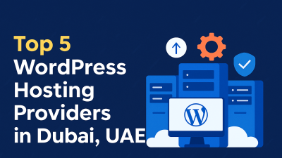 Top 5 WordPress Hosting Providers in Dubai, UAE