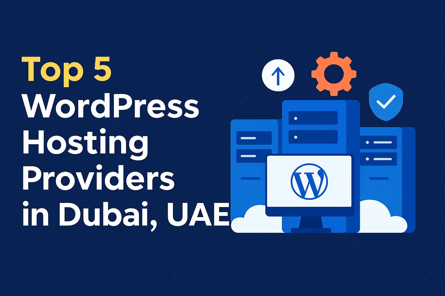 Top 5 WordPress Hosting Providers in Dubai, UAE