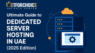 Ultimate Guide to Dedicated Server Hosting in UAE