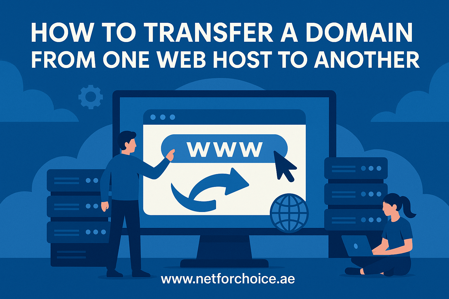 How to Transfer a Domain from One Web Host to Another