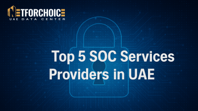Top 5 SOC Services Providers in UAE
