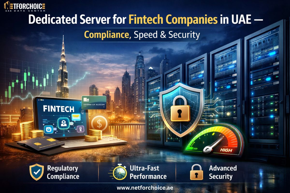 Dedicated Server for Fintech Companies in UAE — Compliance, Speed & Security
